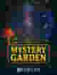 Mystery Garden