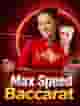 Max Speed Baccarat
